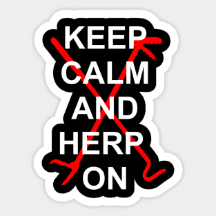 Keep Calm and Herp On Sticker